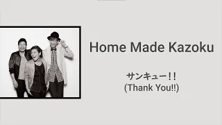 Download Home Made Kazoku - サンキュー!! (Thank You!!) ~ Lyrics | English / Español / Romanji | ~ MP3