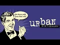 Top 5 Funny Definitions In Urban Dictionary