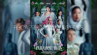 paradise hills recapped movie scenes reviews explained recap