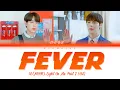 Fever-Mook(묵)| Light On Me Part 2. OST-[Easy Lyrics]