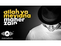 Download Lagu Maher Zain - Allah Ya Mevlana (Turkish-Türkçe) | Official Lyrics