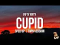 Download Lagu FIFTY FIFTY - Cupid sped up (Lyrics) Twin Version