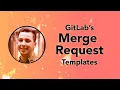 GitLab s Merge Requests Templates Alexander Halbich TEAM23 Funkenfeuer