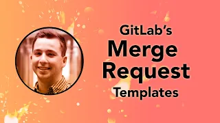 GitLab s Merge Requests Templates Alexander Halbich TEAM23 Funkenfeuer