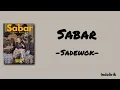 Sadewok - Sabar | Lirik Lagu
