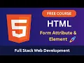 Learn HTML Form Attribute Element Build Interactive Form Full Stack Web Development in Bangla