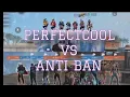 BABAK FINAL‼️PERFECTCOOL VS ANTI BAN
