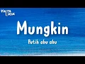 Lagu Putih Abu Abu - Mungkin (lirik)