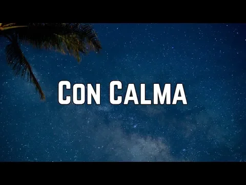 Download MP3 Daddy Yankee - Con Calma ft. Snow (Lyrics)