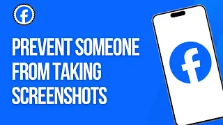 How to Prevent Someone From Taking Screenshots on Facebook 2025 - Easy Fix