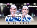 Lagu SHOLAWAT MERDU ILAHINAS ALUK VERSI TERBARU AZZAHIR 2025 FULL LIRIK ARAB