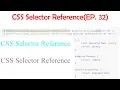 CSS Selector Reference EP 32 - Website Development For Beginners