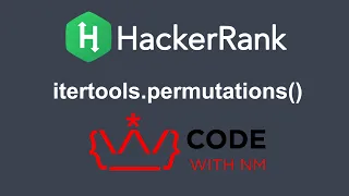 itertools permutations HackerRank Python Solution CODE WITH NM
