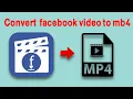 Lagu How to convert facebook video to mp4 Online download