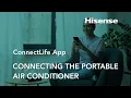 ConnectLife App Connecting Your Hisense Portable Air Conditioner