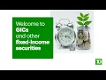 Intro to GICs and other fixed-income securities