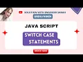 Switch Case Tutorial in JavaScript for Beginners Switch Statement in JavaScript