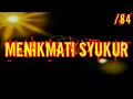 Download Lagu 84 MENIKMATI SYUKUR - Kajian Kitab Al Hikam Oleh KH Yazid Bustomi (Pasuruan)
