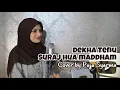 Download Lagu DEKHA TENU PEHLI Puja Syarma (Cover Version)