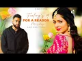 Download Lagu Feeling's Of For A Reason - Karan Aujla ft.Tania | DJ Rash King | For A Reason | Best Of Love Song