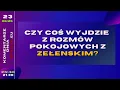 Download Lagu Komentarze Dnia Strajku: Czy coś wyjdzie z rozmów pokojowych z Zełenskim?