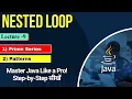 Nested Loop in Java with Example Prime Series Pattern Program in Java Java Tutorial