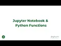 Module 3 of 9 Jupyter Notebook and Python Functions