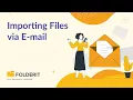 Send Files to any folder via Email in Document Management System Folderit