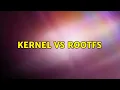 Kernel vs ROOTFS 2 Solutions