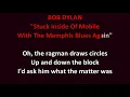 Bob Dylan - Stuck Inside of Mobile With the Memphis Blues Again
