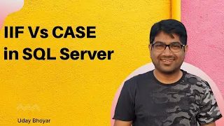 IIF Vs CASE SQL Server SQL Tutorial