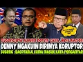 TERDESAK.. AKHIRNYA DENNY INDRAYANA AKUI DIA KORUPTOR - SUGENG SKAKMAT DENNY YANG HANYA BERTEORI