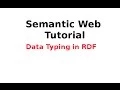 Semantic Web Tutorial Data Typing in RDF