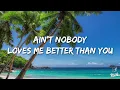 Felix Jaehn, Jasmine Thompson - Ain't Nobody (Loves Me Better) [Lyrics]