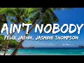 Download Lagu Felix Jaehn, Jasmine Thompson - Ain't Nobody (Loves Me Better) [Lyrics]