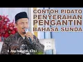 Download Lagu ENAK JIKA BAHASANYA BEGINI | Pidato penyerahan calon pengantin bahasa Sunda #bahasasunda #amonestv