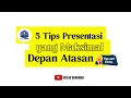 Download Lagu 5 Tips Presentasi yang Maksimal Depan Atasan