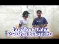 Lagu Japri Sok Tahu Padahal Bukan Itu