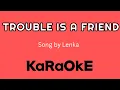 Lagu TROUBLE IS A FRIEND - KARAOKE Song by Lenka