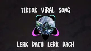 tiktok viral song lerk dach lerk dach naupalong tiktok cambodia song 
