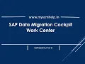 SAP Data Migration CockPit - WorkCenter Part1