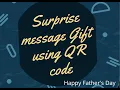 Download Lagu Step by Step guide - How to surprise using QR Code Message - Father's Day Surprise