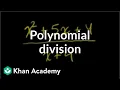Polynomial division Polynomial and rational functions Algebra II Khan Academy