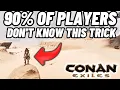 Conan Exiles Tips So Many Players Don t Know This Trick