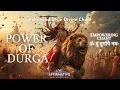 Download Lagu Feel the Power of Maa Durga – Om Dum Durgayai Namah with Cinematic Anthem Music