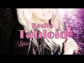 Download Lagu Kesha - Tabloid (Lyrics in video)