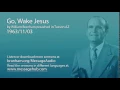 Download Lagu Go, Wake Jesus (William Branham 63/11/03)
