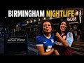 They told Me Avoid Birmingham After Dark Nightlife