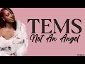 Tems - Not An Angel (lyrics)