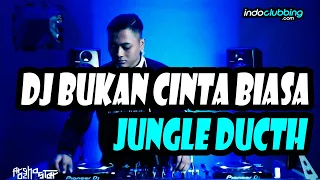 Download BUKAN CINTA BIASA JUNGLE DUCTH FULL BASS |MIXTAPE JUNGLE DUTCH 2020 [ DJ.ARGHO OZHIESTAR ]PATAHLEHER MP3